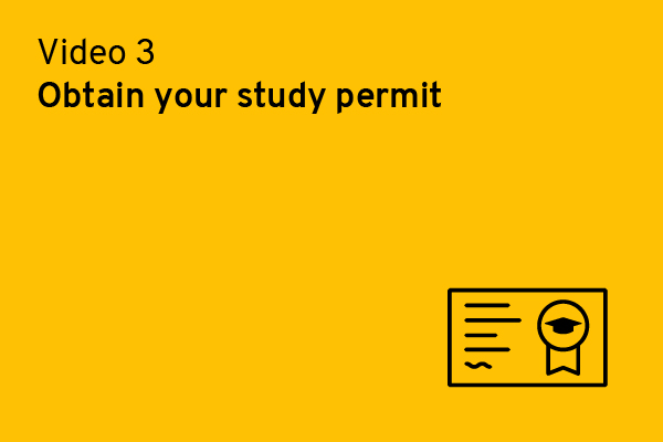 Obtain your study permit