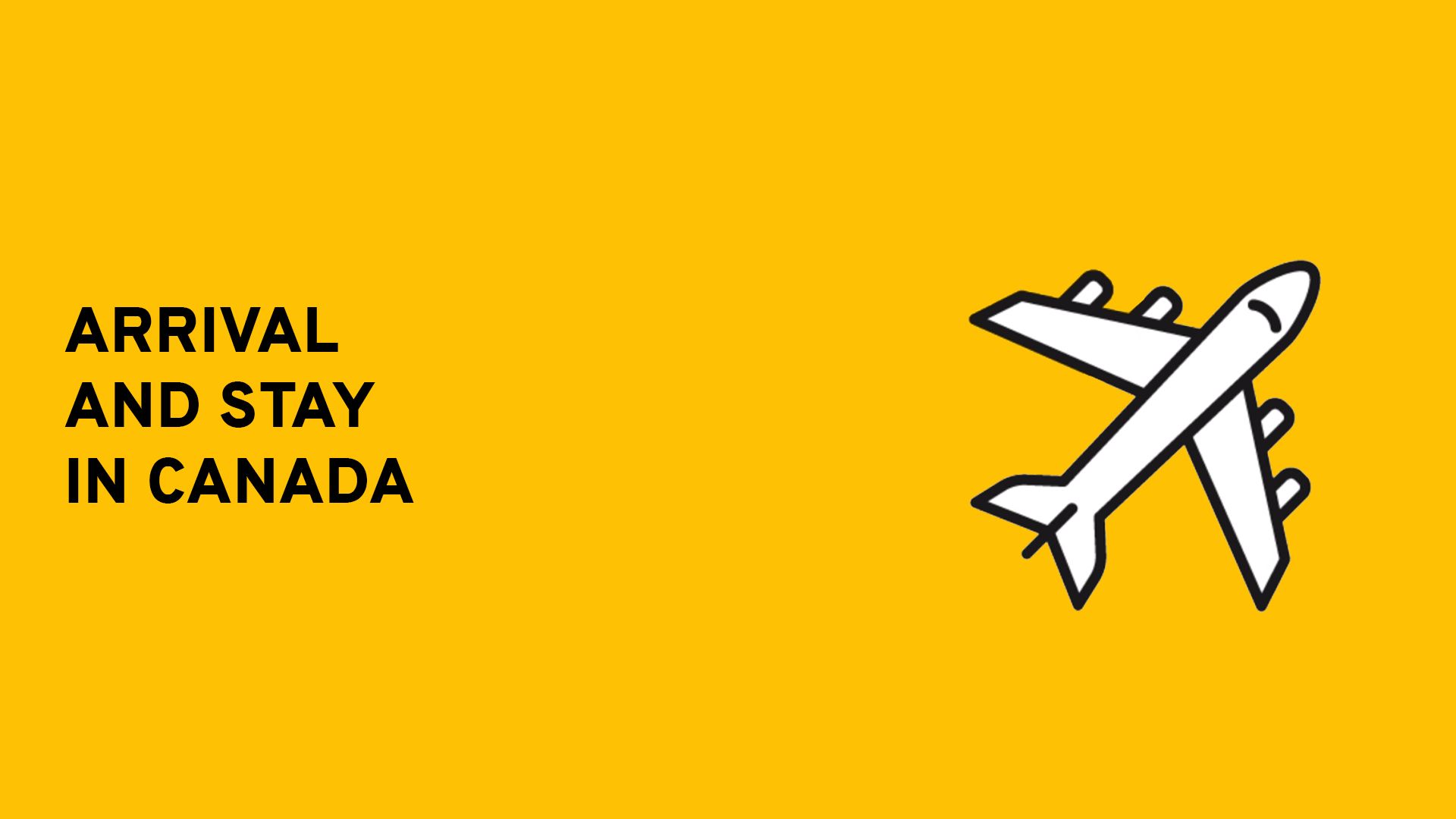 Vignette arrival and stay in Canada